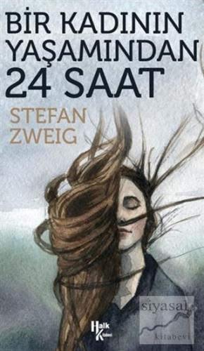 Bir Kadının Yaşamından 24 Saat Stefan Zweig