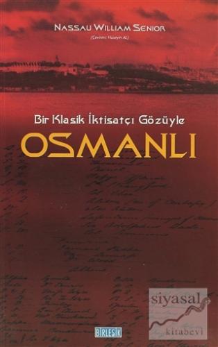 Bir Klasik İktisatçı Gözüyle Osmanlı