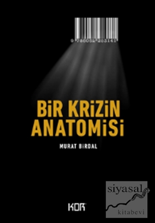 Bir Krizin Anatomisi Murat Birdal
