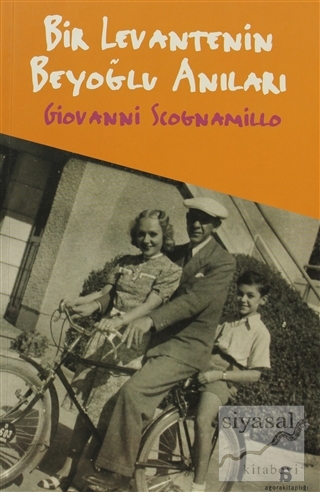 Bir Levantenin Beyoğlu Anıları Giovanni Scognamillo