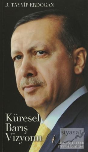 Bir Liderin Doğuşu Recep Tayyip Erdoğan - Küresel Barış Vizyonu (2 Kit