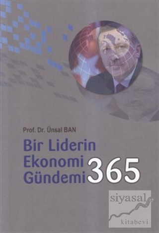 Bir Liderin Ekonomi Gündemi 365