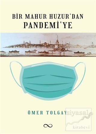 Bir Mahur Huzur'dan Pandemi'ye Ömer Tolgay