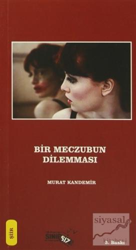 Bir Meczubun Dilemması Murat Kandemir