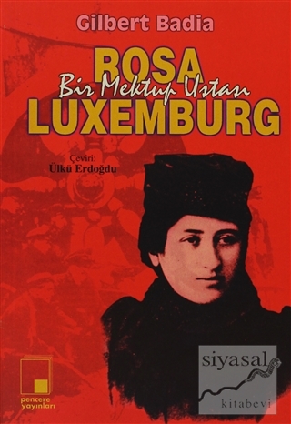 Bir Mektup Ustası Rosa Luxemburg Rosa Luxemburg
