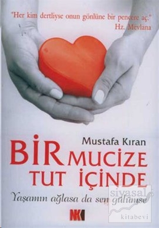 Bir Mucize Tut İçinde Mustafa Kıran