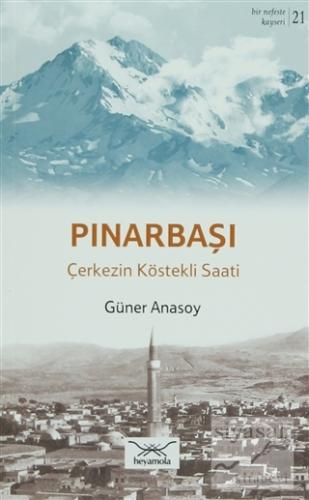 Bir Nefeste Kayseri 21 - Pınarbaşı Güner Anasoy