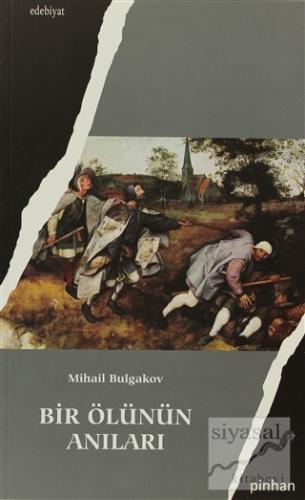 Bir Ölünün Anıları Mihail Afansyeviç Bulgakov