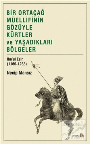 Bir Ortaçağ Müellifinin Gözüyle Kürtler ve Yaşadıkları Bölgeler Necip 