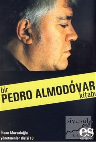 Bir Pedro Almodovar Kitabı İhsan Mursaloğlu