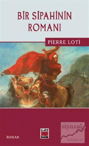 Bir Sipahinin Romanı Pierre Loti