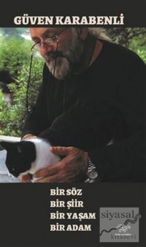 Bir Söz Bir Şiir Bir Yaşam Bir Adam