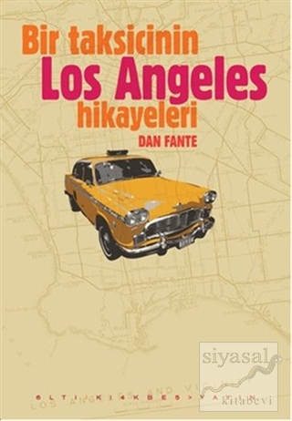Bir Taksicinin Los Angeles Hikayeleri Dan Fante