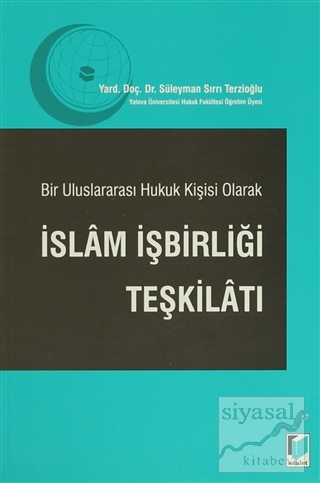 Bir Uluslararası Hukuk Kişisi Olarak İslam İşbirliği Teşkilatı Süleyma