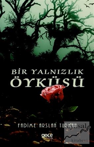 Bir Yalnızlık Öyküsü