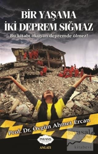 Bir Yaşama İki Deprem Sığmaz Övgün Ahmet Ercan
