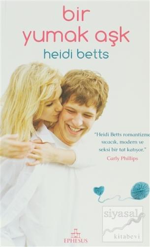 Bir Yumak Aşk Heidi Betts