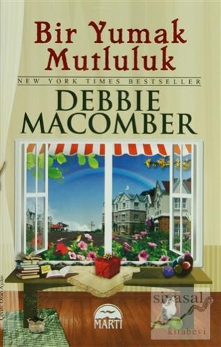 Bir Yumak Mutluluk (Ciltli) Debbie Macomber