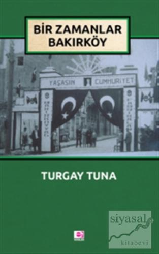 Bir Zamanlar Bakırköy Turgay Tuna
