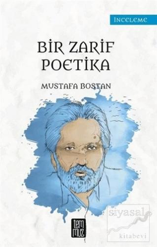 Bir Zarif Poetika Mustafa Bostan