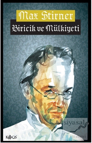 Biricik ve Mülkiyeti (Ciltli) Max Stirner