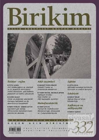 Birikim Aylık Sosyalist Kültür Dergisi Sayı: 332 Aralık 2016 Kolektif