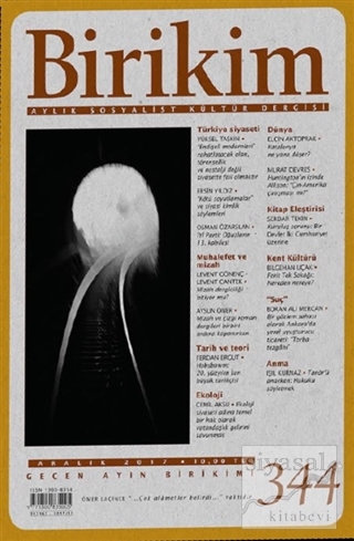 Birikim Aylık Sosyalist Kültür Dergisi Sayı: 344 Aralık 2017