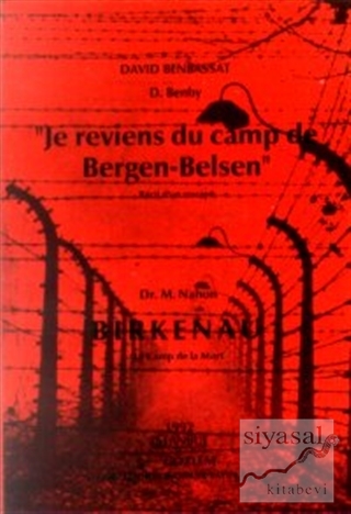 Birkenau - Je Reviens du Camp de Bergen-Belsen David Benbassat