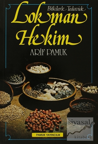 Bitkilerle Tedavide Lokman Hekim (Bitki-003/P20) Arif Pamuk