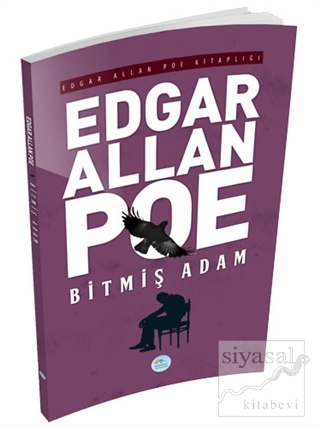Bitmiş Adam Edgar Allan Poe
