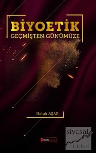 Biyoetik Geçmişten Günümüze