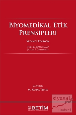 Biyomedikal Etik Prensipleri (Ciltli) Tom L. Beauchamp