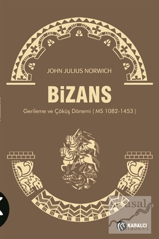 Bizans 3 John Julius Norwich
