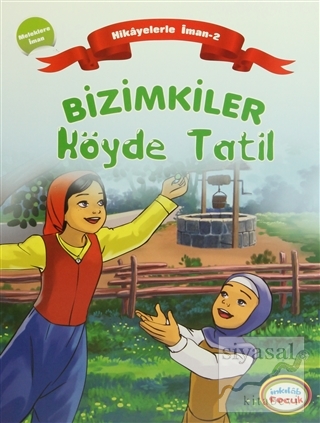 Bizimkiler Köyde Tatil Ayşe Alkan Sarıçiçek