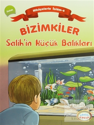 Bizimkiler - Salih'in Küçük Balıkları Ayşe Alkan Sarıçiçek
