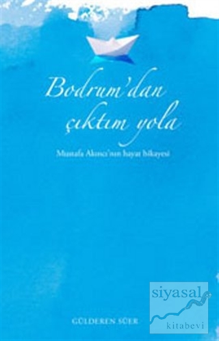 Bodrum'dan Çıktım Yola