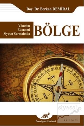 Bölge(Yönetim- Ekonomi- Siyaset Sarmalında)