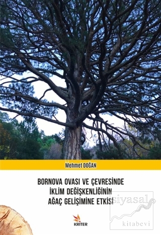 Bornova Ovası ve Çevresinde İklim Değişkenliğinin Ağaç Gelişimine Etki