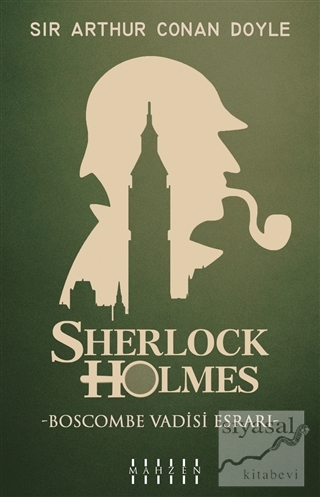 Boscombe Vadisi Esrarı - Sherlock Holmes Sir Arthur Conan Doyle
