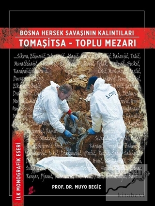 Bosna Hersek Savaşının Kalıntıları Tomaşitsa - Toplu Mezarı (Ciltli) M