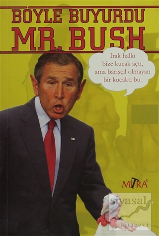 Böyle Buyurdu Mr.Bush Derleme