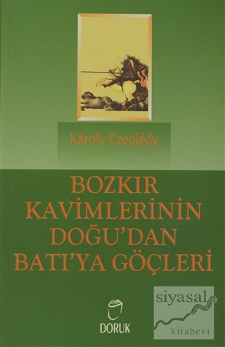 Bozkır Kavimlerinin Doğu'dan Batı'ya Göçleri