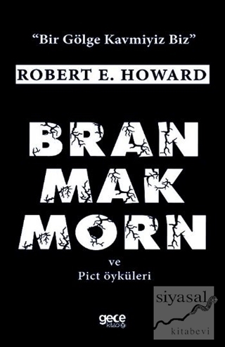 Bran Mak Morn ve Pict Öyküleri Robert E. Howard