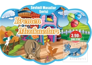 Bremen Mızıkacıları - Sevimli Masallar Serisi