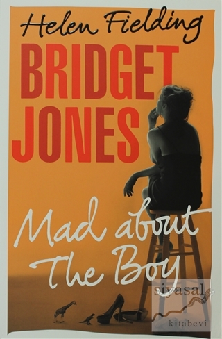 Bridget Jones: Mad About the Boy Helen Fielding