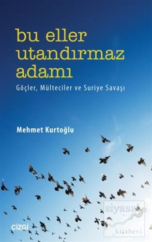Bu Eller Utandırmaz Adamı Mehmet Kurtoğlu