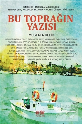Bu Toprağın Yazısı Mustafa Çelik