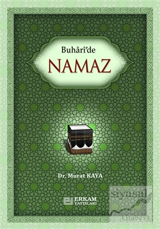 Buhari'de Namaz Murat Kaya