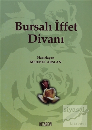 Bursalı İffet Divanı Mehmet Arslan