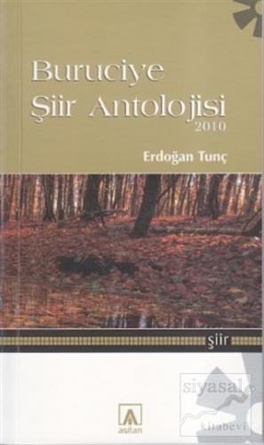 Buruciye Şiir Antolojisi 2010 Erdoğan Tunç
